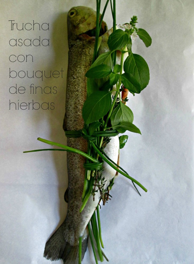 Trucha asada con bouquet de finas hierbas