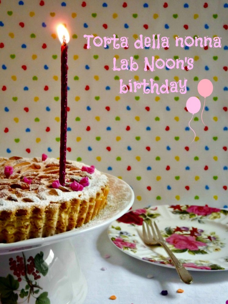 Torta della nonna. Lab Noon blog’s birthday. Congratulations!