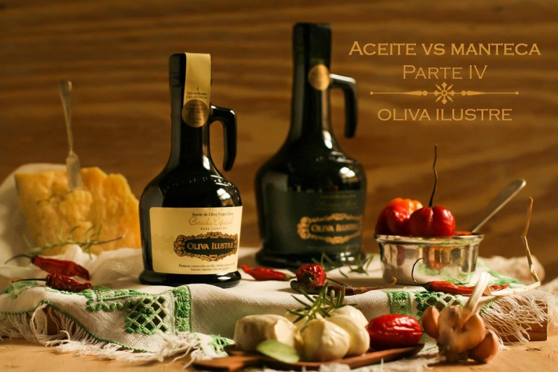 Aceite vs manteca Parte IV Oliva Ilustre